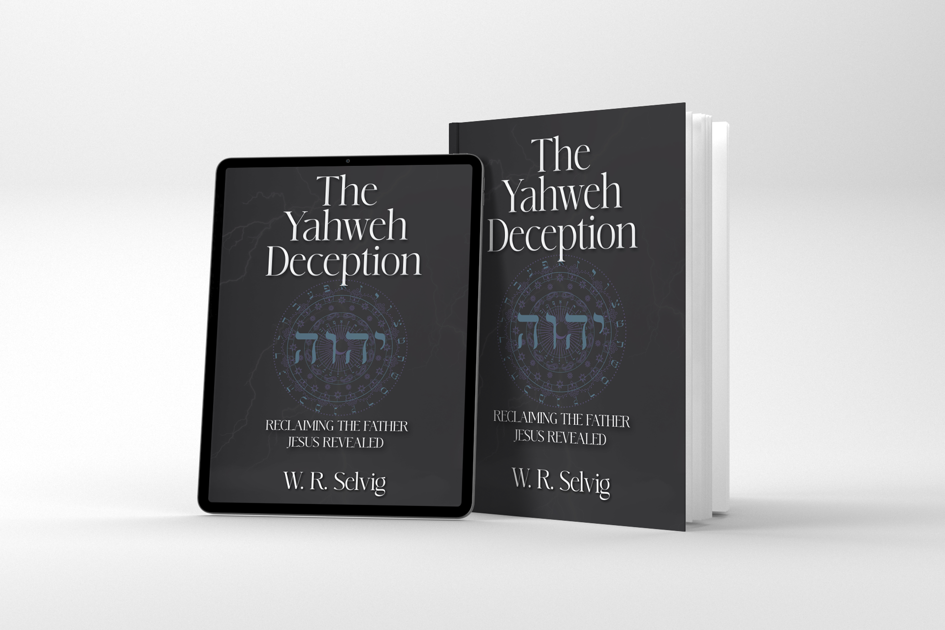Book cover: The Yahweh Deception by W.R. Selvig
